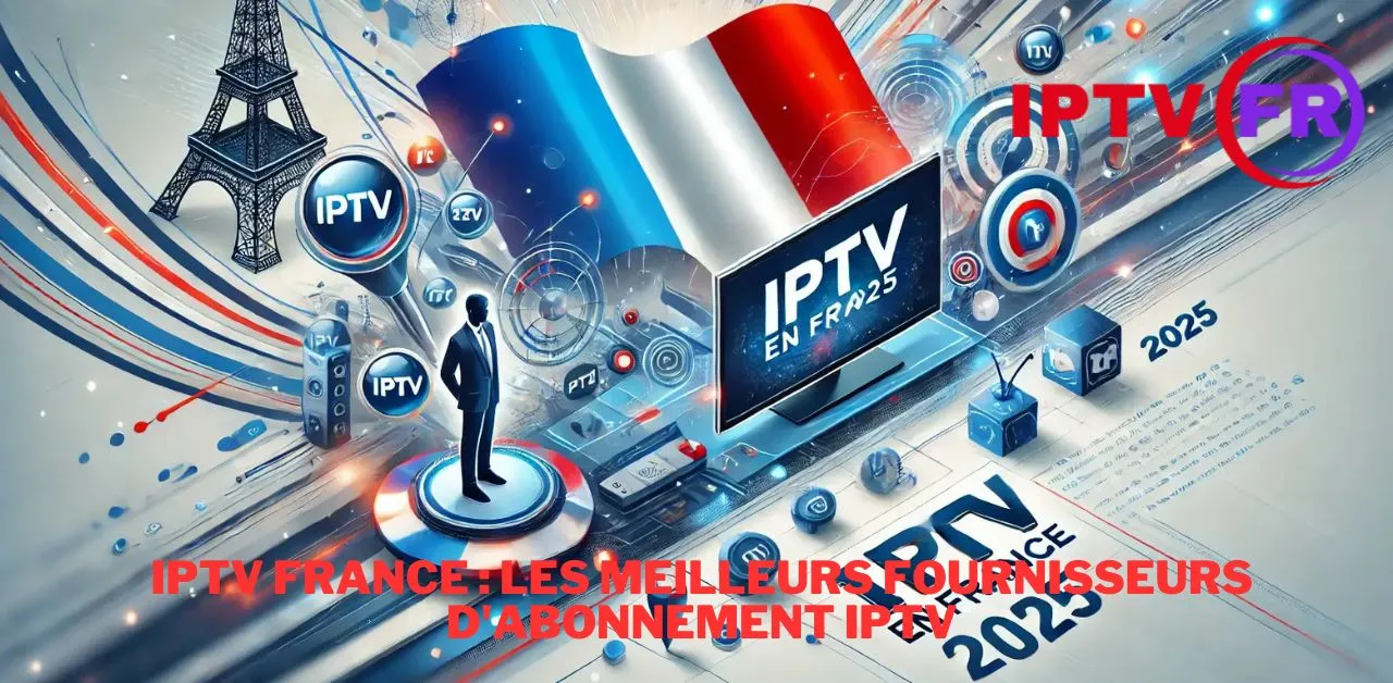 d'abonnement IPTV