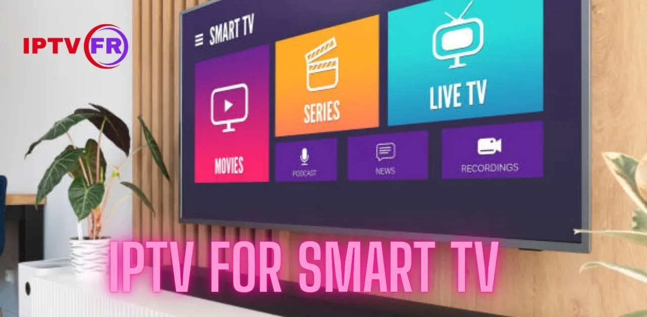 iptv for smart tv